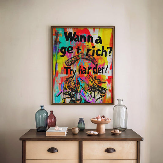 Wanna Get Rich Motivation Oil Paint Style Wall Art Canvas